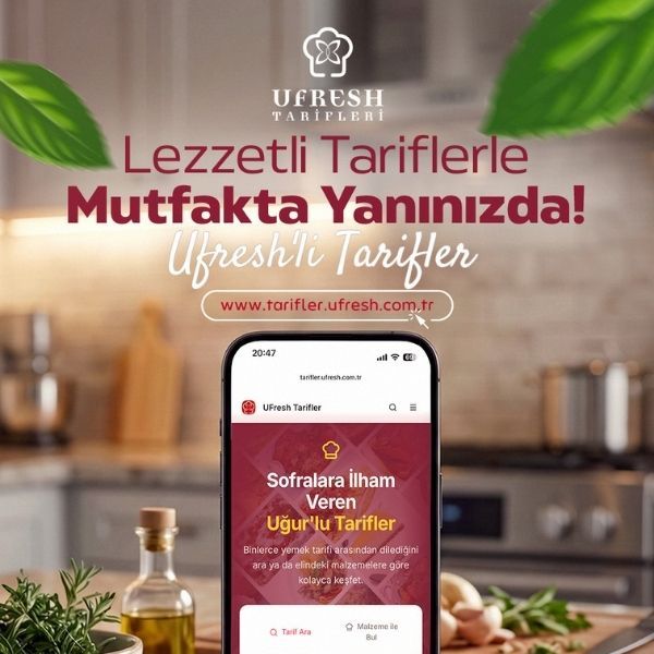 Ufresh&rsquo;li Lezzetler ile Pratik, Lezzetli ve İlham Veren Tarifler Bir Arada